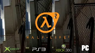 Half Life 2 - Xbox Original vs Xbox 360 vs Playstation 3 vs PC