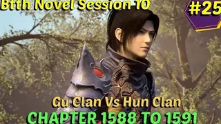 Battle through the heavens session 10 episode 25| btth novel chapter 1588 to 1591 hindi explanation