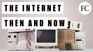 The Internet: Then And Now