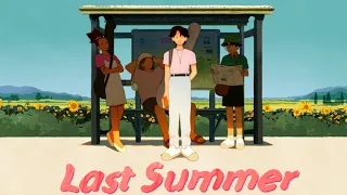 LAST SUMMER - Song (AMV)