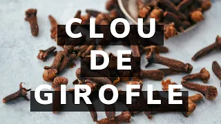 Le Clou de Girofle : épice unique et remède naturel
