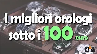 TOP 5 orologi sotto i 100 euro