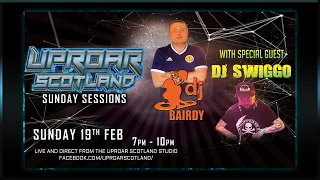 Dj Bairdy Uproar Sunday Session: Feat Guest Dj Swiggo