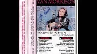 Van Morrison - Saint Dominic's Preview/Walk On The Wild Side/You Can't Always Get... [Live, 1974]