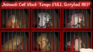 Animash Cell Block Tango FULL Scripted MEP