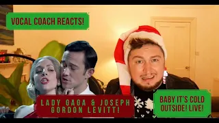 Vocal Coach Reacts! Lady Gaga & Joseph Gordon Levitt!  Baby, It's Cold Outside! Live!