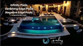 Infinity Pools | Vanishing Edge Pools | pools designed by Mike Farley