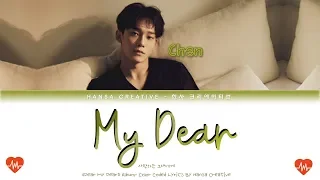 Chen (of EXO) - 'My Dear' Lyrics Color Coded (Han/Rom/Eng)