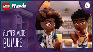 LEGO Friends: The Next Chapter | Aliya’s Vlog | Real Talk: Bullies