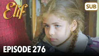 Elif Episode 276 | English Subtitle