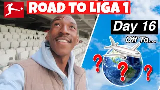 DEPARTING TO NEW COUNTRY | Road To Liga 1 | Day 16