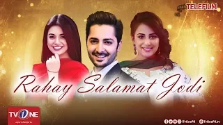 Rahay Salamat Jodi | Eid Special Telefilm | TV One