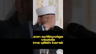 Azon aytilayotgan paytda nima qilish kerak. Shayx Alijon Qori hazratlari