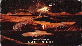 Öwnboss, Outflux - Last Night (Remix)