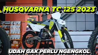 PERTAMA DI INDONESIA HUSQVARNA TC 125 2023 ELECTRIC STARTER