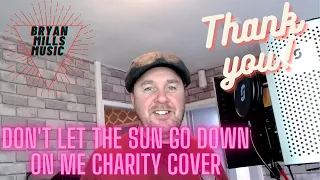 Don't let the sun go down on me (cover)  HD 1080p