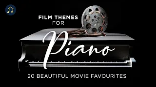 Film Themes for Piano - 20 Beautiful Movie Favourites