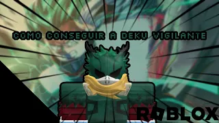 Tutorial De Como Conseguir La Maestria Del Deku Vigilante Los Campos De Batallas De Heroes