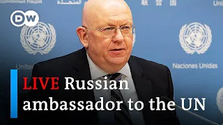 LIVE: Russian ambassador to the UN holds a press conference in New York | DW News