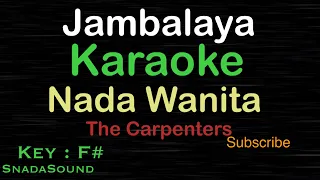 Jambalaya ( On The Bayou ) - The Carpenters|KARAOKE NADA WANITA​⁠ -Female-Cewek-Perempuan@ucokku