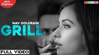 New Song GRILL : Nav Dolorain ( Official Video ) | Teji Sandhu | Latest Punjabi Songs 2021