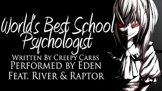 Eden Reads: World's Best School Psychologist feat. River Kanoff & Raptor [Nosleep]