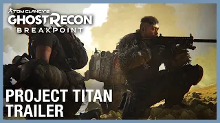 Tom Clancy's Ghost Recon Breakpoint: Raid 1 Trailer - Project Titan | Ubisoft [NA]