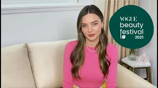 Miranda Kerr's Rules To Get Glowing From The Inside Out | Vogue Beauty Festival 2021