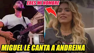 MIGUEL LE CANTA A ANDREINA | EL PODER DEL AMOR