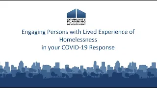 Engaging Persons with Lived Experience of Homelessness in Your COVID-19 Response