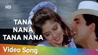 Tana Nana Tana Nana (HD) | Suhaag (1994) | Akshay Kumar | Nagma | Popular Bollywood Song