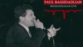 Paul Baghdadlian - Heghapogagan LIVE