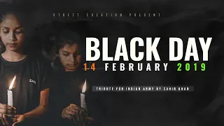 14 FEBRUARY BLACK DAY Tribute For Indian Army By Sahib Khan || PULWAMA ATTACK