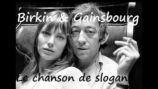 Jane Birkin & Serge Gainsbourg - "Le chanson de slogan"