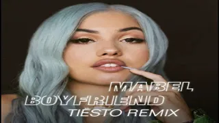 Mabel – Boyfriend (Tiësto Remix)