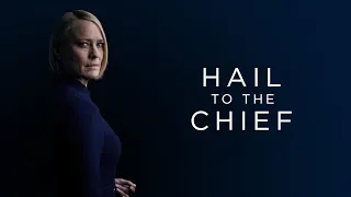 Hail to the Chief | House of Cards Tribute