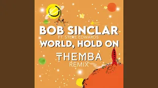 World Hold On (THEMBA Extended Remix)