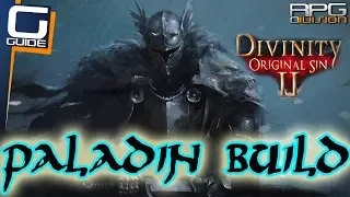 DIVINITY ORIGINAL SIN 2 - ULTIMATE PALADIN BUILD