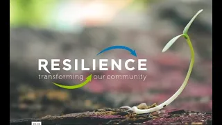 Resilience: Transforming Our Community