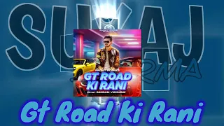 Gt Road ki Rani Slowed ad Reverb | Rachit Rojha | and | Sangam Vigyaanik | full song