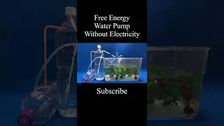 Free energy water pump / Without electricity #diy #freeenergy #waterpump #shorts