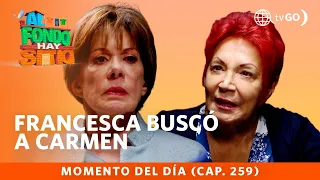 Al Fondo hay Sitio 10: Francesca searched for Carmen (Chapter 259)