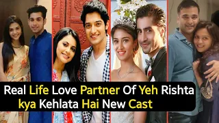 Real Life Love Partner Of Yeh Rishta Kya Kehlata Hai Serial All Cast | Abhimanyu | Akshra | TM