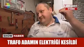 Trafo adamın elektriği kesildi