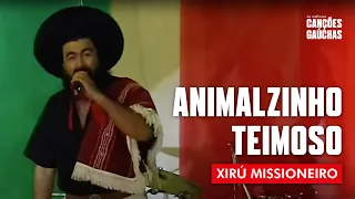 Xirú Missioneiro - Animalzinho Teimoso (Videoclipe Oficial - Clipe DVD)