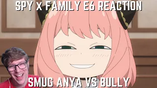 SPY x FAMILY Episode 6 Reaction + Review | SMUG ANYA VS BULLY | ANYA PUNCHES DAMIAN!
