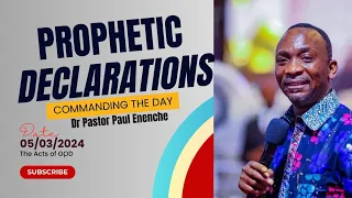 COMMANDING THE DAY PROPHETIC DECLARATIONS BY DR PASTOR PAUL (05/03/2024) #viral #trending