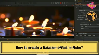 Nuke tutorial | How to create a Halation effect in Nuke | Grade node