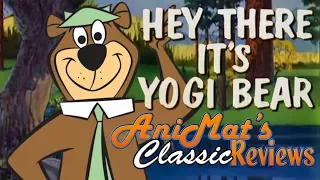 Hey There, It’s Yogi Bear! - AniMat’s Classic Reviews