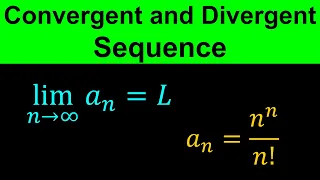 Convergent and Divergent Sequences - Limits of Sequences